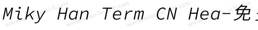 Miky Han Term CN Hea字体转换